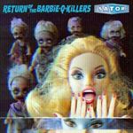 Sator - Return Of The Barbie-q-killers