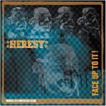 Heresy - Face Up To It! Expanded 30th Ann Ed