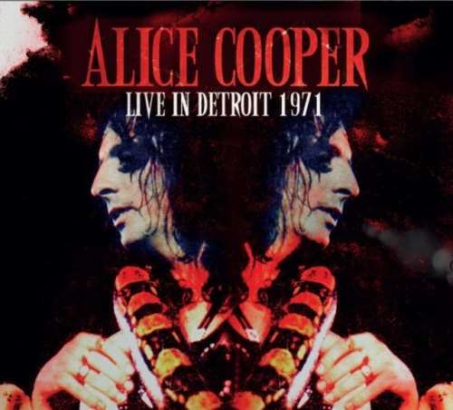 Alice Cooper - Live: Detroit '71