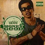 Webbie - Money Good