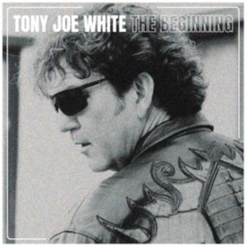 Tony Joe White - The Beginning