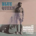 Randolph Matthews - Blue Queen