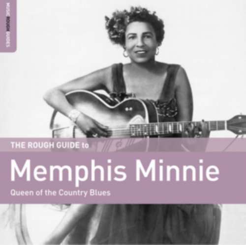 Memphis Minnie - Rough Guide To Memphis Minnie