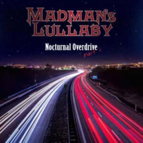 Madman's Lullaby - Nocturnal Overdrive: Part 2