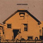 Harvey Danger - Where Have All The Merrymakers Gone?