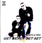 Metz and Trix - Get Ready Get Set
