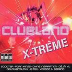 Various - Clubland X Treme