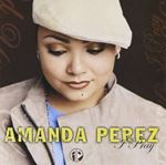 Amanda Perez - I Pray