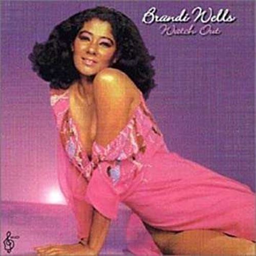 Brandi Wells - Watch Out