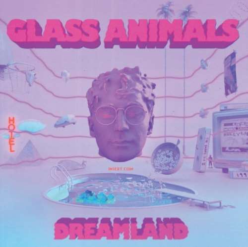 Glass Animals - Dreamland: Real Life Edition