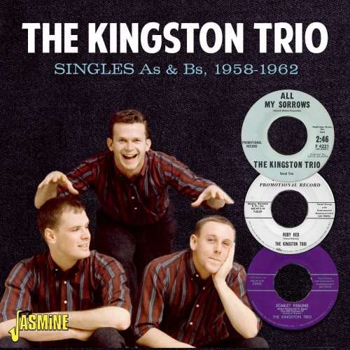 Kingston Trio - Singles As & Bs: '58-'62