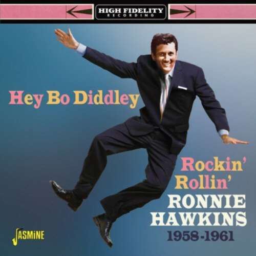 Ronnie Hawkins - Hey Bo Diddley!