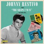 Johnny Restivo - The Shape Im In