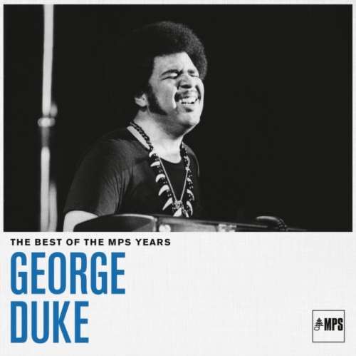 George Duke - The Best Of The Mps Years