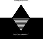 Forerunners - Pure Progressive: Vol 2