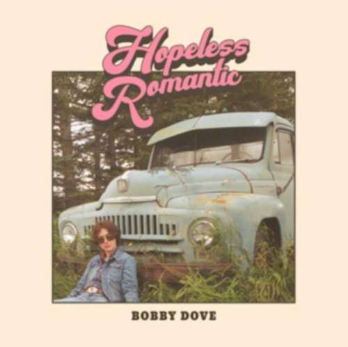 Bobby Dove - Hopeless Romantic