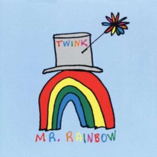 Twink - Mr Rainbow