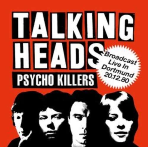 Talking Heads - Psycho Killers: Broadcast Live '80