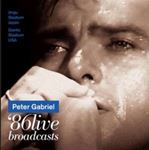 Peter Gabriel - Live Broadcasts: '86