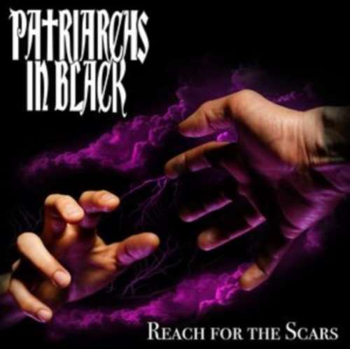 Patriarchs In Black - Reach For The Scars