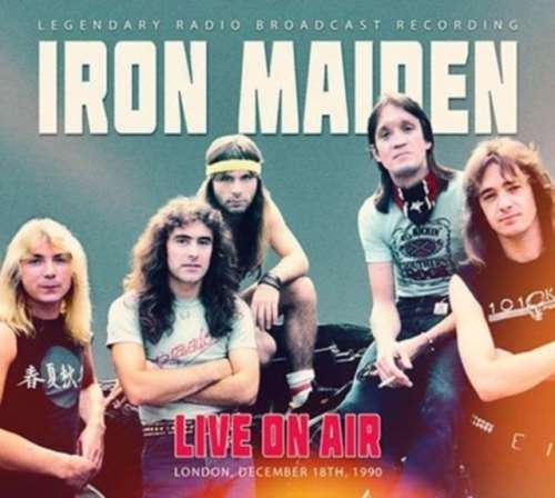 Iron Maiden - Live On Air: London, December, '90