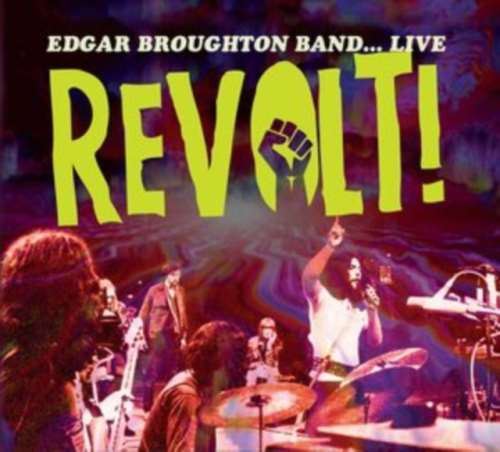 Edgar Broughton Band - Live: Revolt!