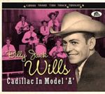 Billy Jack Wills - Cadillac In Model 'a'