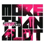 Chase & Status - More Than A lot
