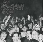 Liam Gallagher - C'mon You Know