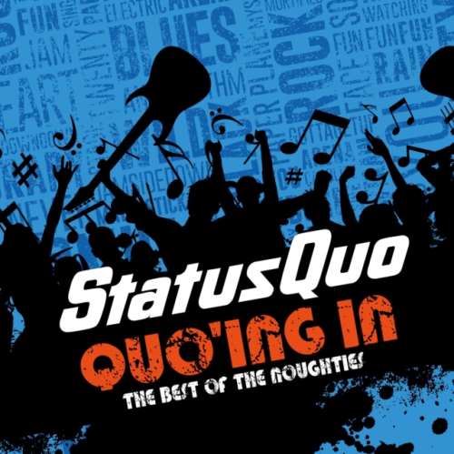 Status Quo - Quoing In: Best Of The Noughties