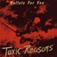 Toxic Reasons - Bullets For You