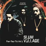 Slum Village - Fan-Tas-Tic Vol. 1