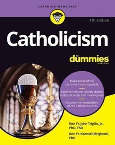 Catholicism For Dummies - 4th Edition