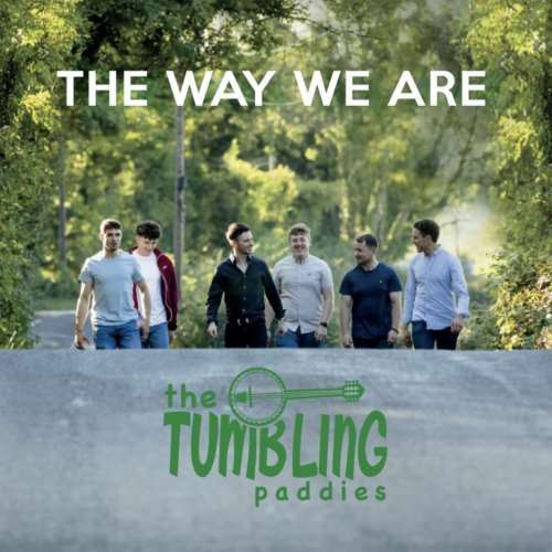 The Tumbling Paddies - The Way We Are