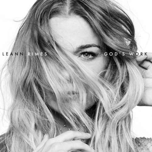 LeAnn Rimes - Gods Work