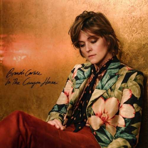 Brandi Carlile - In These Silent Days: Deluxe