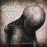 Strangle Wire - Shaped By Human Frailty