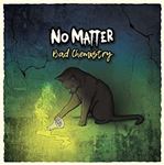 No Matter - Bad Chemisrty