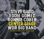 Steve Gadd/Eddie Gomez/Ronnie Cuber - Center Stage