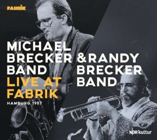 Michael Brecker Group/Randy - Live: Fabrik Hamburg '87