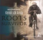 Kendrick Andy & Hi-tech Roots - Roots Survivor