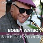 Bobby Watson - Back Home In Kansas City