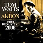 Tom Waits - Akron