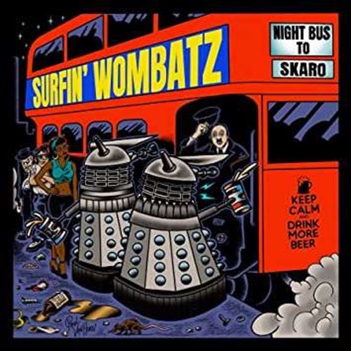 Surfin' Wombatz - Night Bus To Skaro