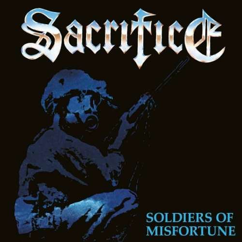 Sacrifice - Soldiers Of Misfortune