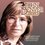 John Denver - Legendary Amsterdam Live Broadcast: