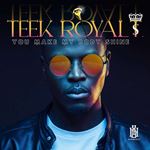Teek Royal T. - You Make My Body Shine