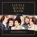 Little River Band - Masterpieces