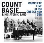 Count Basie & His Atomic Band - Live: Crescendo '58