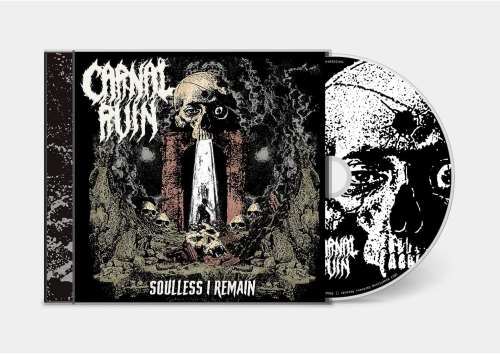 Carnal Ruin - Soulless I Remain